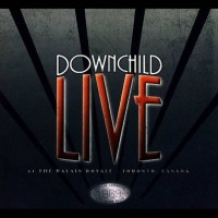 Purchase Downchild Blues Band - Live At The Palais Royale