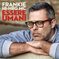 Purchase Frankie Hi-Nrg Mc - Essere Umani