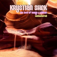 Purchase Krystian Shek - The Best Of Lounge & Chillout