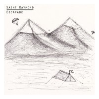 Purchase Saint Raymond - Escapade (EP)