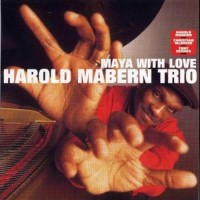 Purchase Harold Mabern Trio - Maya With Love