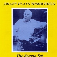 Purchase Ruby Braff - Braff Plays Wimbledon: Second Set CD2