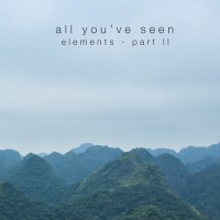 Purchase All You've Seen - Elements Part Ll