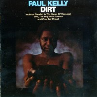 Purchase Paul Kelly (USA) - Dirt (Vinyl)