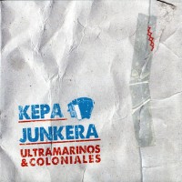 Purchase Kepa Junkera - Ultramarinos & Coloniales