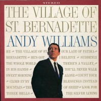 Purchase Andy Williams - The Village Of St. Bernadette (Vinyl)