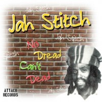 Purchase Jah Stittch - No Dread Can't Dead (Vinyl)
