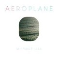 Buy Aeroplane - Without Lies (MCD) Mp3 Download