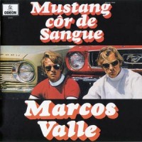 Purchase Marcos Valle - Mustang Côr De Sangue (Vinyl)