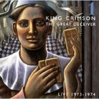 Purchase King Crimson - The Great Deceiver (Live 1973-74) CD1