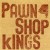 Purchase Pawnshop Kings- Pawnshop Kings MP3