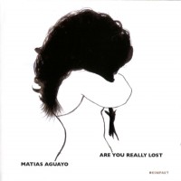 Purchase matias aguayo - Are You Really Lost