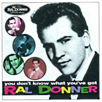 Purchase Ral Donner - You Don't Know What You've Got: Anthology CD2