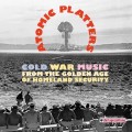 Buy VA - Atomic Platters: Cold War Music From The Golden Age Of Homeland Security Vol. 1 Mp3 Download