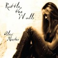 Buy Alex Nester - Rattle The Walls Mp3 Download