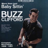 Purchase Buzz Clifford - Complete Recordings 1958-1967: More Than Just Babysitting CD1