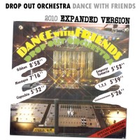Purchase Drop Out Orchestra - Dance With Friends (2010 Expanded Version)