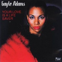 Purchase Gayle Adams - Your Love Is A Life Saver (Remastered 1992)