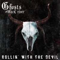 Purchase Ghosts Of Black River - Rollin' With The Devil (EP)