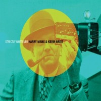 Purchase Harry Manx - Strictly Whatever (With Kevin Breit)