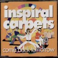 Buy Inspiral Carpets - Come Back Tomorrow (CDS) Mp3 Download