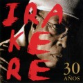 Buy Irakere - 30 Años Mp3 Download