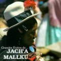 Buy Jach'a Mallcu - Grandes Exitos De Jach'a Mallcu Mp3 Download