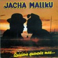 Buy Jach'a Mallku - Quisiera Quererte Mas Mp3 Download