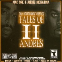 Purchase Mac Dre & Andre Nickatina - Tales Of II Andre's