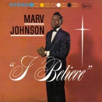 Purchase Marv Johnson - I Believe (Vinyl)