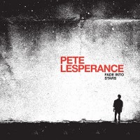 Purchase Pete Lesperance - Fade Into Stars
