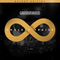 Purchase Planetshakers - Endless Praise (Deluxe Edition)