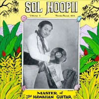 Purchase Sol Hoopii - Master Of The Hawaiian Guitar Vol. 1 (Vinyl)