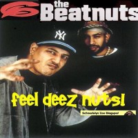 Purchase The Beatnuts - Feel Deez Nutz