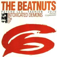 Purchase The Beatnuts - Intoxicated Demons