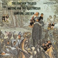 Purchase The Firesign Theater - Waiting For The Electrician Or Someone Like Him (Reissued 2001)