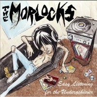 Purchase The Morlocks - Easy Listening For The Underachiever