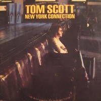 Purchase Tom Scott - New York Connection (Vinyl)