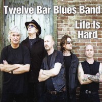 Purchase Twelve Bar Blues Band - Live Is Hard