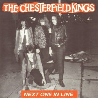 Purchase The Chesterfield Kings - Next One In Line