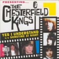 Buy The Chesterfield Kings - Yes I Understand & Sometime At Night Mp3 Download