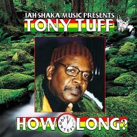 Purchase Tony Tuff - How Long
