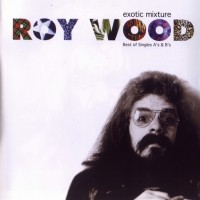 Purchase Roy Wood - Exotic Mixture CD1