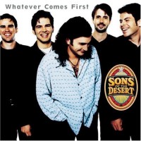 Purchase Sons Of The Desert - Whatever Comes First