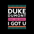 Buy Duke Dumont - I Got U (CDS) Mp3 Download
