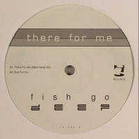 Purchase Fish Go Deep - There For Me (CDS)