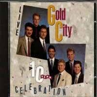 Purchase Gold City - A 10 Year Celebration/Live