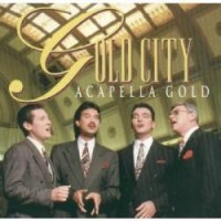 Purchase Gold City - Acapella Gold