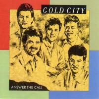 Purchase Gold City - Answer The Call