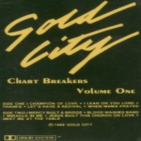 Purchase Gold City - Chart Breakers, Vol 1